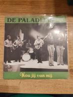 De Paladijns - Hou Jij Van Mij - Single, Cd's en Dvd's, 7 inch, Single, Ophalen of Verzenden, Zo goed als nieuw