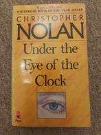 Under the Eye of the Clock - Christopher Nolan, Ophalen of Verzenden, Gelezen, Christopher Nolan
