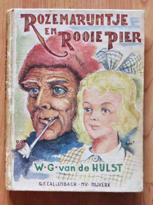 W. G. van de Hulst: Rozemarijntje en Rooie Pier ( 1e DRUK! ), Boeken, Kinderboeken | Jeugd | 10 tot 12 jaar, Gelezen, Ophalen of Verzenden