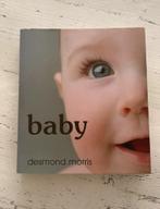 Amazing Baby Desmond Morris boek kinderboek bayboek, Opvoeding tot 6 jaar, Ophalen of Verzenden, Zo goed als nieuw, Desmond Morris
