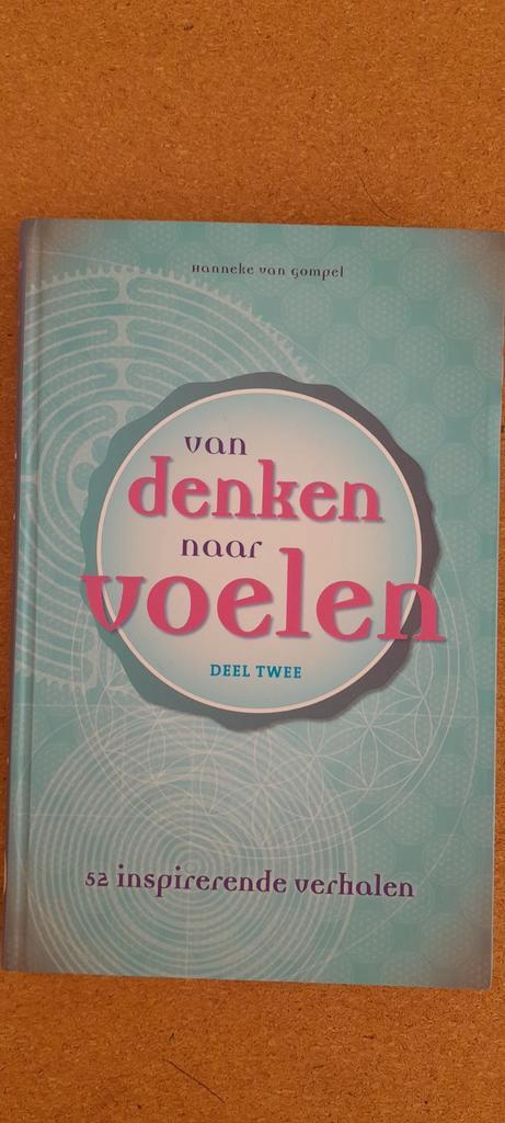 Van Denken naar Voelen, Deel 2 - Hanneke van Gompel, Boeken, Esoterie en Spiritualiteit, Zo goed als nieuw, Overige typen, Spiritualiteit algemeen
