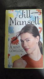 Jill Mansell - Je Bent Geweldig, Ophalen of Verzenden, Gelezen, Jill Mansell