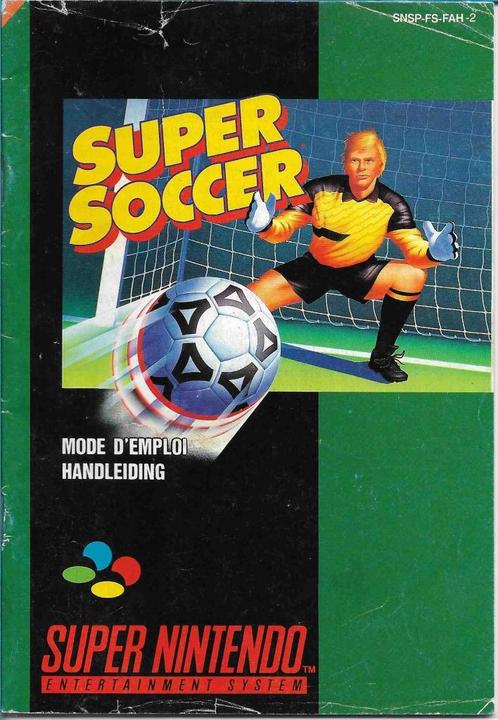 Handleiding Super Nintendo: Super Soccer, FR en NL, Spelcomputers en Games, Games | Nintendo Super NES, Gebruikt, Sport, 2 spelers