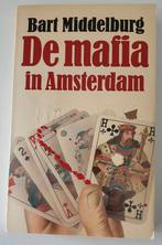 Bart Middelburg – De mafia in Amsterdam, Ophalen of Verzenden, Bart Middelburg, 20e eeuw of later, Gelezen