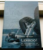 Lekkoo! De geschiedenis van een sleepvaartfamilie., Boeken, Ophalen of Verzenden, 20e eeuw of later, Zo goed als nieuw