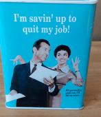 BLEU Q SPAARPOT I'M SAVIN'UP TO QUIT MY JOB ! -NIETMACHINE, Verzenden, Zo goed als nieuw, Metaal of Blik, Overige thema's