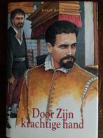 Door Zijn krachtige Hand - Evert Kuijt, Ophalen, Zo goed als nieuw