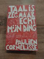 Taal is zeg maar echt mijn ding - Paulien Cornelisse, Ophalen of Verzenden, Zo goed als nieuw, Paulien Cornelisse, Eén auteur