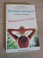 Zij is slank want zij eet! - Montignac Methode, Ophalen of Verzenden, Zo goed als nieuw, Dieet en Voeding, Michel Montignac