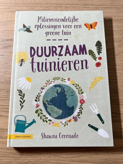 Duurzaam Tuinieren, Boeken, Wonen en Tuinieren, Zo goed als nieuw, Tuinieren en Tuinplanten, Ophalen of Verzenden