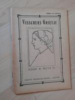 VISSCHERS GRIETJE door W Mets Tz, Boeken, Ophalen of Verzenden, Gelezen
