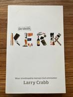 Larry Crabb - De ideale kerk, Christendom | Protestants, Ophalen of Verzenden, Zo goed als nieuw, Larry Crabb
