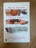 Mona Kasten - Begin Again - Roman, Ophalen of Verzenden, Zo goed als nieuw, Europa overig