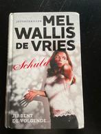 Schuld - Mel Wallis de Vries - Jeugdthriller, Ophalen of Verzenden, Zo goed als nieuw, Nederland