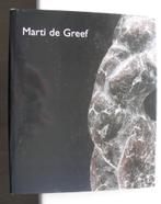 Marti de Greef - beeldhouwer- stichting Het Depot, Boeken, Kunst en Cultuur | Beeldend, Ophalen of Verzenden, Zo goed als nieuw
