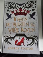 Tussen de Beesten & Wilde Rozen - Ashley Poston, Ophalen of Verzenden, Nieuw, Ashley Poston