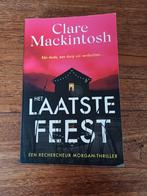 Het laatste feest - Clare Mackintosh, Europa overig, Ophalen of Verzenden, Zo goed als nieuw, Clare Mackintosh