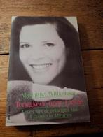Marianne Williamson - Terugkeer naar liefde, Boeken, Ophalen of Verzenden, Zo goed als nieuw, Marianne Williamson