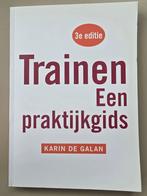 Trainen - Een praktijkgids, 3e editie, Boeken, Ophalen of Verzenden, Gelezen, Karin de Galan