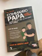 Commando PAPA - Basis Training voor Vaders, Boeken, Ophalen of Verzenden, Zo goed als nieuw, Opvoeding tot 6 jaar