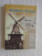 De geschiedenis van koren- en pelmolen Windlust - Burum, Ophalen of Verzenden, Zo goed als nieuw