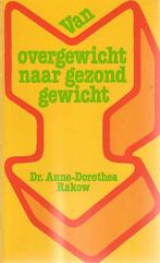 Dr. Anne-Dorothea Rakow Van overgewicht naar gezond gewicht, Ophalen of Verzenden, Dieet en Voeding, Zo goed als nieuw
