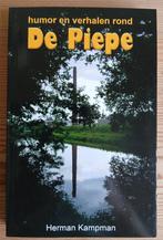 boek De Piepe door Herman Kampman, Boeken, Geschiedenis | Stad en Regio, Ophalen of Verzenden, Herman Kampman, 20e eeuw of later