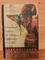 Cory Doctorow - Someone comes to town, someone leaves town, Ophalen of Verzenden, Zo goed als nieuw