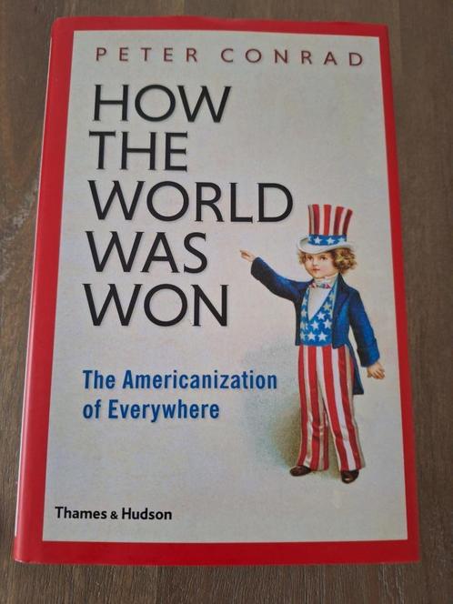 How the World Was Won - Peter Conrad, Boeken, Geschiedenis | Wereld, Zo goed als nieuw, Noord-Amerika, 20e eeuw of later, Ophalen of Verzenden