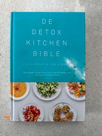 De Detox Kitchen Bible - Lily Simpson & Rob Hobson beschikbaar voor biedingen