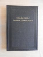 Bernardus Smytegelt - Twaalf uitmuntende Leeredenen, Ophalen of Verzenden, Zo goed als nieuw