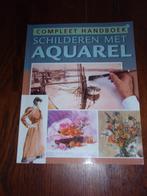Compleet handboek:::::Schilderen met Aquarel !!!!, Ophalen of Verzenden, Zo goed als nieuw, Tekenen en Schilderen