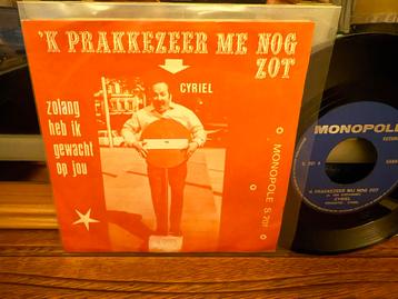 Cyrriel - 'K Prakkezeer Me Nog Zot - Vinyl Single beschikbaar voor biedingen