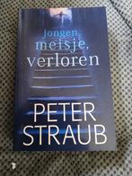 Peter Straub - Jongen, meisje, verloren, Boeken, Ophalen of Verzenden, Zo goed als nieuw, Nederland, Peter Straub