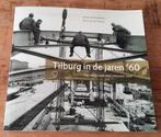 Tilburg in de jaren '60, fotoboek, Boeken, 20e eeuw of later, Ophalen of Verzenden, Zo goed als nieuw, Rinus van der Heijden