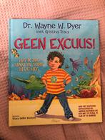 Dr. Wayne W. Dyer- Geen excuus!, Verzenden, Zo goed als nieuw, Kristina Tracy; Wayne W. Dyer