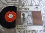 vinyl single van Laura en yvonne, 7 inch, Single, Ophalen of Verzenden, Zo goed als nieuw