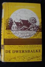 DE DWERSBALKE door G Lootsma-Smidstra friestalig, Boeken, Ophalen of Verzenden, Gelezen, Nederland