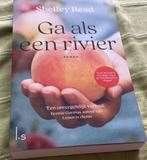 Shelley Read, Ga als een Rivier - ongelezen., Ophalen of Verzenden, Zo goed als nieuw, Nederland