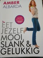 Amber Albarda - Eet jezelf mooi, slank & gelukkig, Ophalen, Dieet en Voeding, Amber Albarda, Zo goed als nieuw