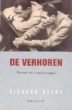 De verhoren. De nazie-elite ondervraagd.: Richard Overy 12,-, 19e eeuw, Richard Overy, Overige gebieden, Nieuw