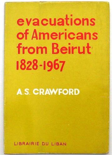 Evacuations of Americans from Beirut 1828-1967 PB Libanon beschikbaar voor biedingen