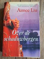 Aimee E. Liu - Over de schaduwbergen, Aimee E. Liu, Ophalen of Verzenden, Zo goed als nieuw