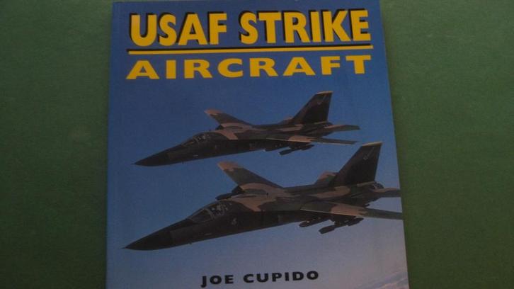 Joe Cupido - ASAF Strike Aircraft, Boeken, Oorlog en Militair, Zo goed als nieuw, Luchtmacht, 1945 tot heden, Ophalen of Verzenden