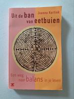 Uit de ban van eetbuien Joanna Kortink, Ophalen of Verzenden, Zo goed als nieuw