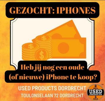Gezocht: iPhones! beschikbaar voor biedingen