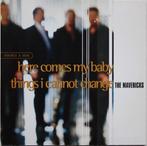 The Mavericks - Here Comes My Baby / Things I Cannot Change, Cd's en Dvd's, Cd Singles, 1 single, Ophalen of Verzenden, Zo goed als nieuw