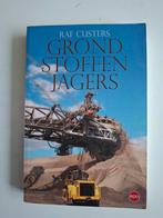 Grondstoffenjagers - Raf Custers, Boeken, Ophalen of Verzenden