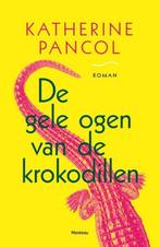 De gele ogen van de krokodil van Katherine Pancol, Ophalen of Verzenden, Zo goed als nieuw