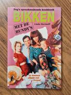 Bikken met de Bundy's - Kookboek, Gelezen, Ophalen of Verzenden, Hoofdgerechten, Linda Merinoff
